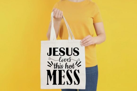 Download Jesus Loves This Hot Mess_Bible Vector - Premium Resources