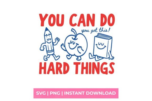 Download You Can Do Hard Things Retro School SVG - School svg Collection